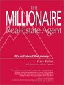 Millionaire Real Estate Agent It's Not About the Money