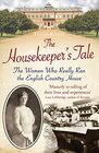 Housekeeper's Tale: The Women Who Really Ran the English Country House