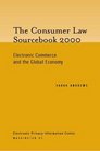 The Consumer Law Sourcebook 2000 Electronic Commerce and the Global Economy