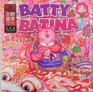 Batty  Batina 2nd Streeet