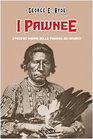I Pawnee I pacifici indiani delle pianure dei bisonti
