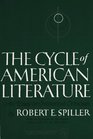 The CYCLE OF AMERICAN LITERATURE