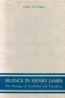 Silence in Henry James The Heritage of Symbolism and Decadence