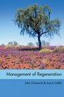 The Management of Regeneration Choices Challenges and Dilemmas