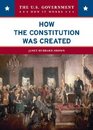 How the Constitution Was Created