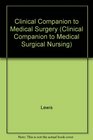 Clinical Companion to MedicalSurgical Nursing