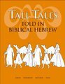 Tall Tales Told in Biblical Hebrew