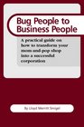 Bug People to Business People