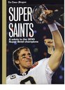 Super Saints A Salute to the 2010 Super Bowl Champions