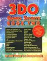3Do Games Secrets: Book Two (Gaming Mastery)