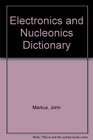 Electronics and Nucleonics Dictionary