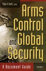 Arms Control and Global Security  A Document Guide
