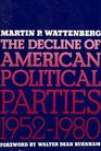 Decline of American Political Parties 195280
