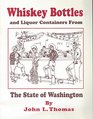 Whiskey  Liquor Containers of the State of Washington