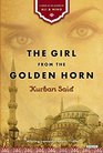 The Girl From the Golden Horn A Novel