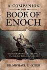 A Companion to the Book of Enoch A Reader's Commentary Vol I The Book of the Watchers
