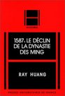1587 Le declin de la Dynastie des Ming