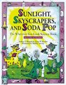 Sunlight Skycrapers and Soda Pop The WhereverYouLook Science Book