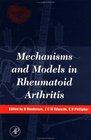 Mechanisms and Models in Rheumatoid Arthritis