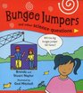 Bungee Jumpers and Other Science Questions
