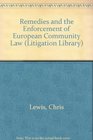 Remedies and the Enforcement of European Community Law