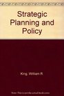 Strategic Planning and Policy
