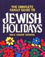 Complete Family Guide to Jewish Holidays