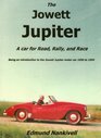 The Jowett Jupiter A Car for Road Rally and Race