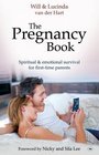 The Pregnancy Book Spiritual and Emotional Survival for New Parents