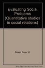 Evaluating Social Problems