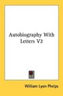 Autobiography With Letters V2