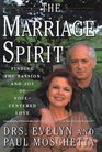 The MARRIAGE SPIRIT  Finding the Passion and Joy of SoulCentered Love