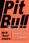 Pit Bull Lessons from Wall Street's Champion Trader