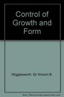 The Control of Growth and Form