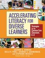 Accelerating Literacy for Diverse Learners Strategies for the Common Core Classroom K8