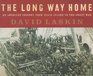 The Long Way Home An American Journey from Ellis Island to the Great War