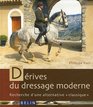 Drives du dressage moderne