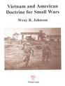 Vietnam and American Doctrine for Small Wars