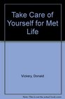 Take Care of Yourself for Met Life