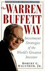The Warren Buffett Way  Investment Strategies of the World's Greatest Investor