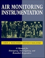 Air Monitoring Instrumentation A Manual for Emergency Investigatory and Remedial Responders