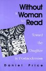 Without a Woman to Read Toward the Daughter in Postmodernism