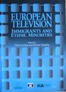 European Television Immigrants and Ethnic Minorities