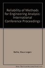 Reliability of Methods for Engineering Analysis