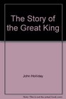 Story of the Great King