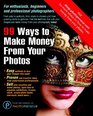 99 Ways To Make Money From Your Photos