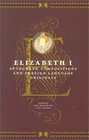 Elizabeth I : Autograph Compositions and Foreign Language Originals
