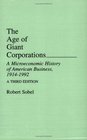 The Age of Giant Corporations  A Microeconomic History of American Business 19141992 A Third Edition