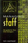 Managing Staff A Guide for First Time Managers