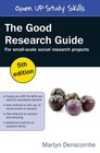 The Good Research Guide For Small Scale Research Projects